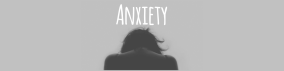 a - anxiety header